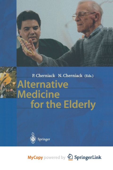 Carte Alternative Medicine for the Elderly P. Cherniack
