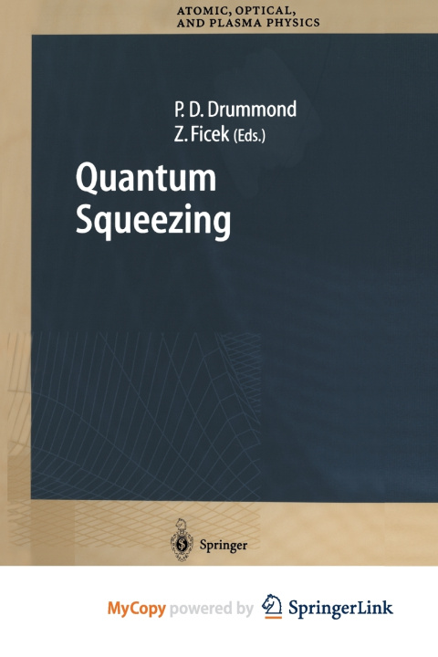 Book Quantum Squeezing Peter D. Drummond