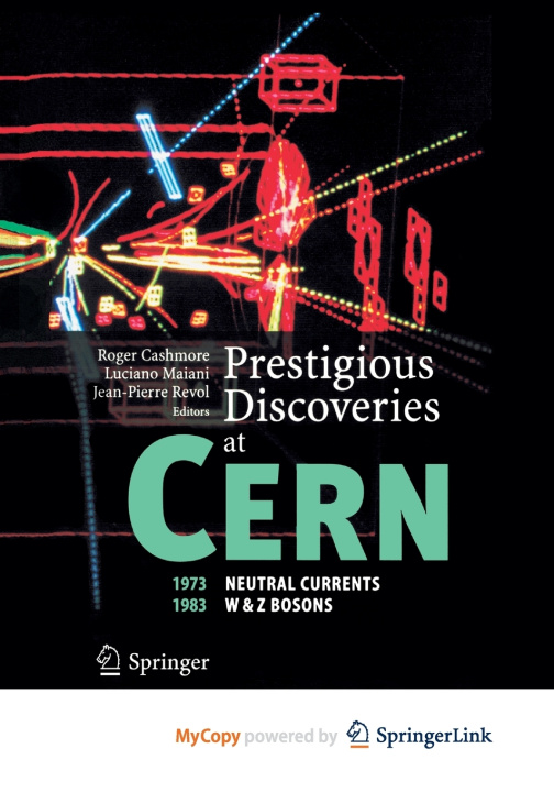 Βιβλίο Prestigious Discoveries at CERN Roger Cashmore