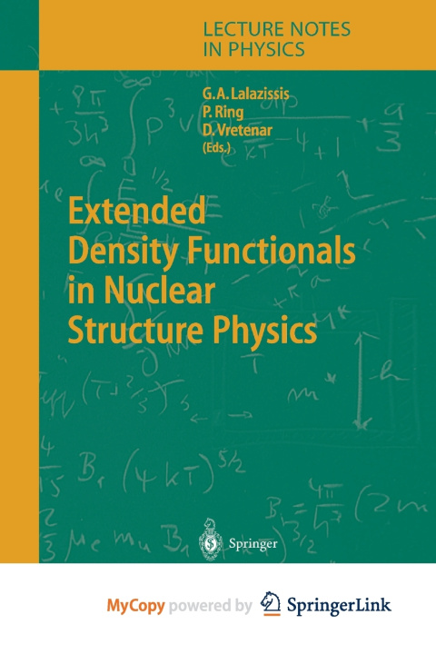 Book Extended Density Functionals in Nuclear Structure Physics G. A. Lalazissis