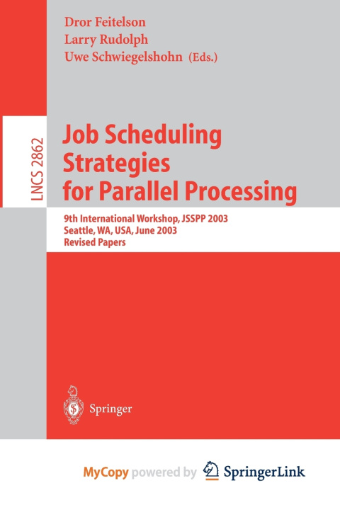 Kniha Job Scheduling Strategies for Parallel Processing Dror Feitelson