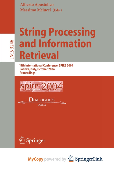 Book String Processing and Information Retrieval Alberto Apostolico
