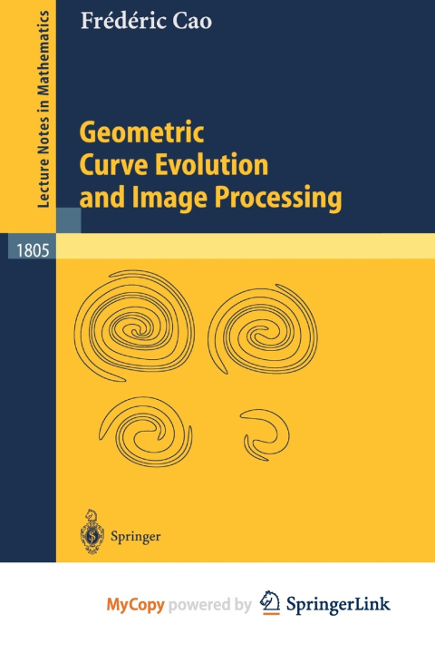 Knjiga Geometric Curve Evolution and Image Processing Cao Frederic Cao