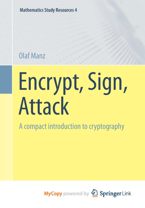 Knjiga Encrypt, Sign, Attack Manz Olaf Manz