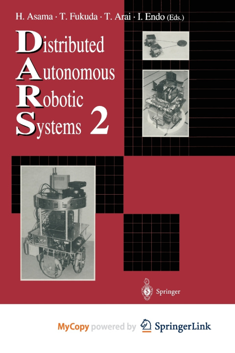 Book Distributed Autonomous Robotic Systems 2 Hajime Asama