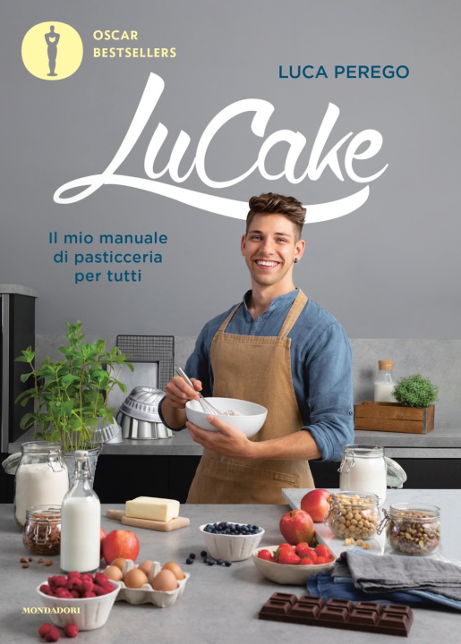 Kniha LuCake. Il mio manuale di pasticceria per tutti Luca Perego