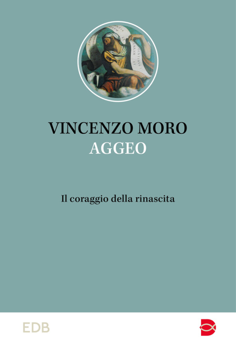 Könyv Aggeo. Il coraggio della rinascita Vincenzo Moro