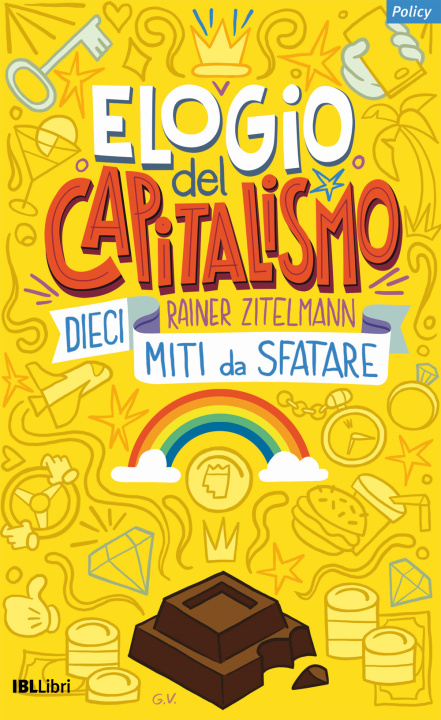 Kniha Elogio del capitalismo. Dieci miti da sfatare Rainer Zitelmann
