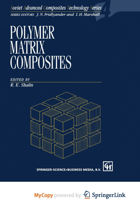 Книга Polymer Matrix Composites R.E. Shalin