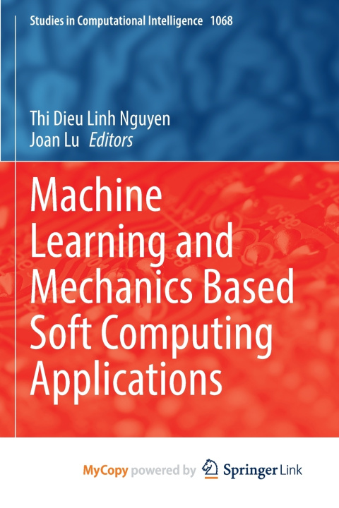 Book Machine Learning and Mechanics Based Soft Computing Applications Thi Dieu Linh Nguyen