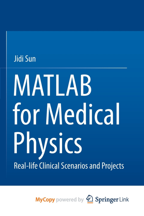 Carte MATLAB for Medical Physics Sun Jidi Sun
