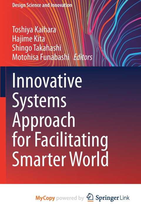 Kniha Innovative Systems Approach for Facilitating Smarter World Toshiya Kaihara