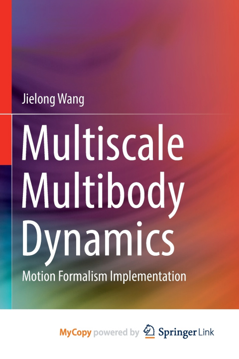 Knjiga Multiscale Multibody Dynamics Wang Jielong Wang