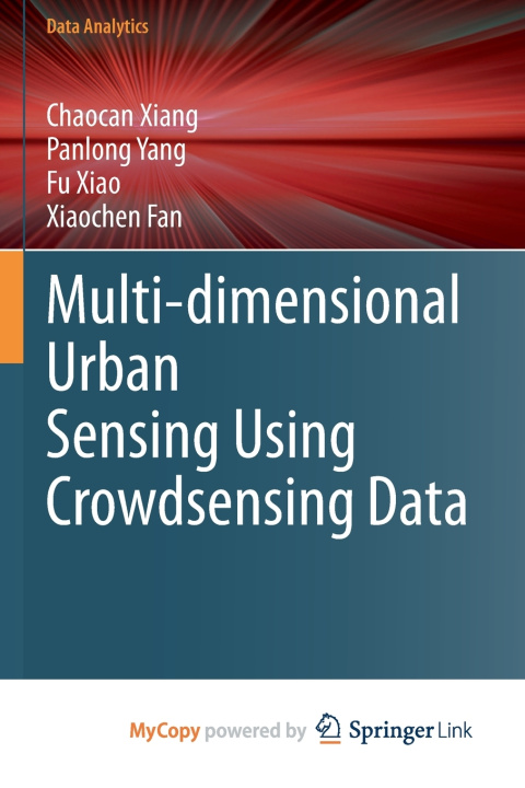 Knjiga Multi-dimensional Urban Sensing Using Crowdsensing Data Xiang Chaocan Xiang