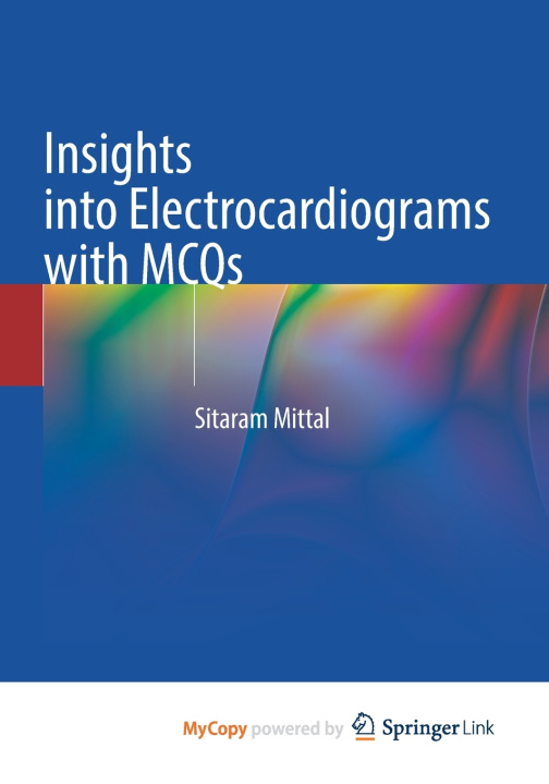 Carte Insights into Electrocardiograms with MCQs Mittal Sitaram Mittal