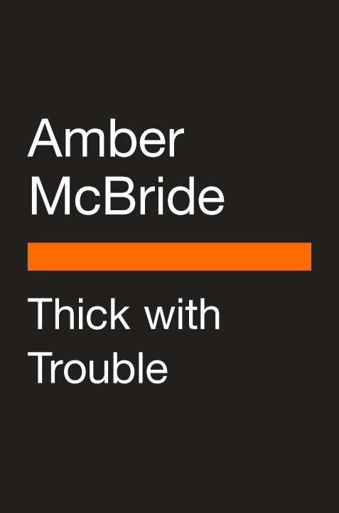 Kniha Thick with Trouble McBride