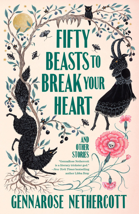 Könyv Fifty Beasts to Break Your Heart: And Other Stories 