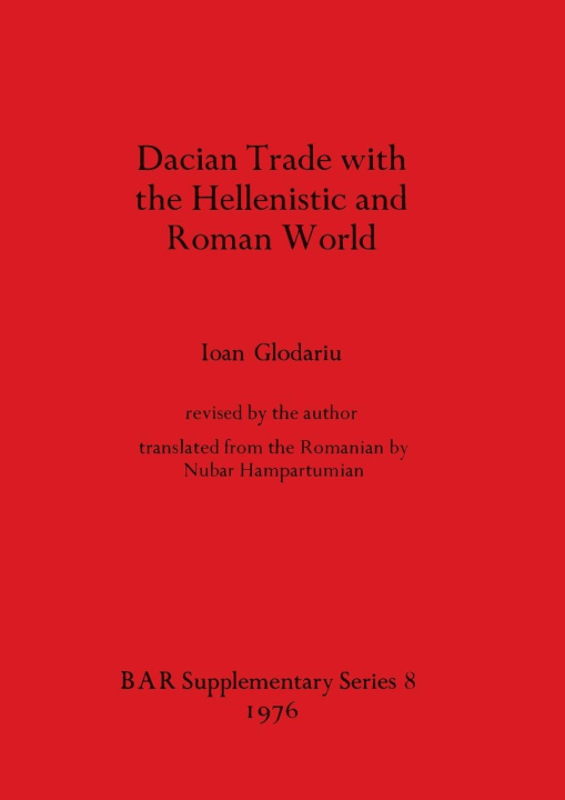 Kniha Dacian Trade with the Hellenistic and Roman World 
