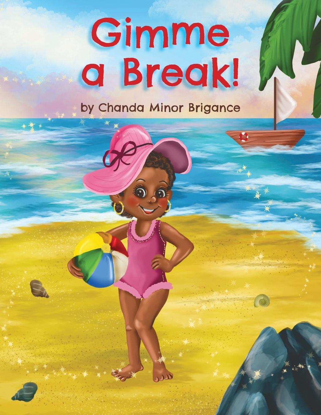Boek Gimme a Break! Chanda Minor Brigance
