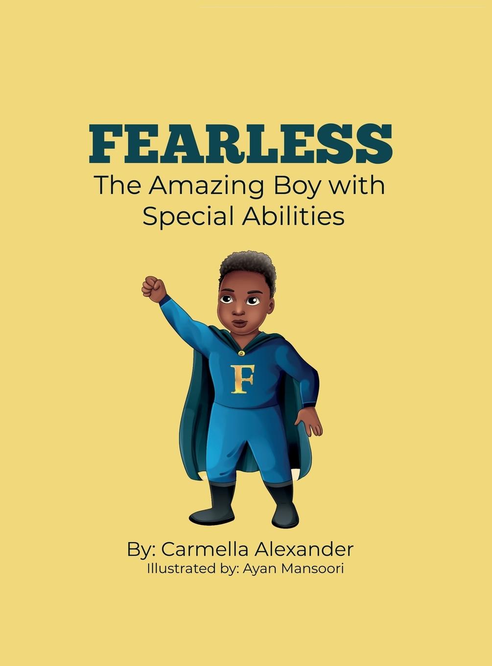 Carte Fearless the Amazing Boy with Special Abilities Carmella Alexander