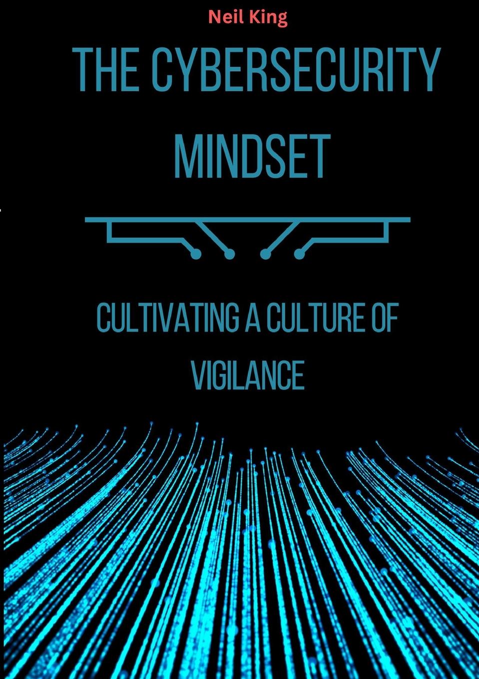 Knjiga The Cybersecurity Mindset Neil King