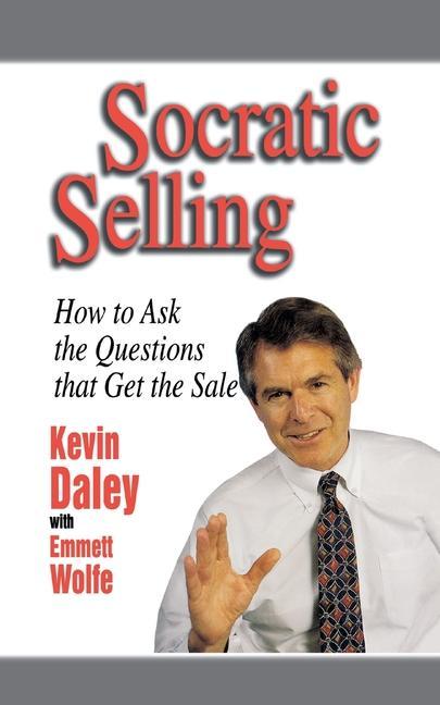 Kniha Socratic Selling: How to Ask Th 