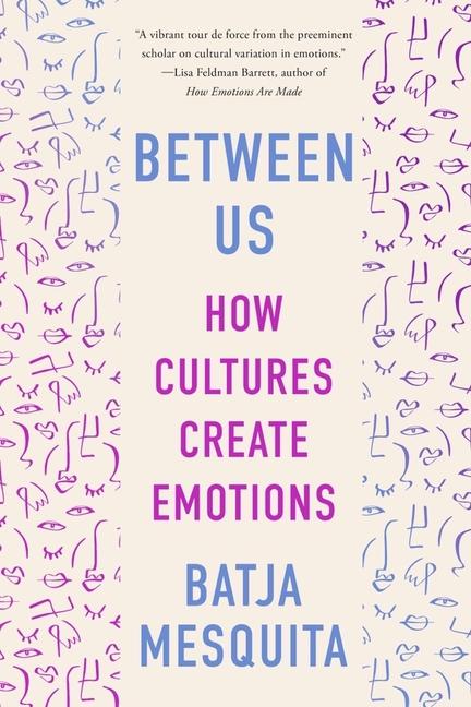 Book Between Us: How Cultures Create Emotions 