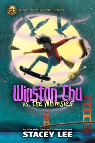 Kniha Rick Riordan Presents: Winston Chu vs. the Whimsies 