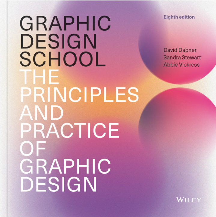 Kniha Graphic Design School: The Principles and Practice of Graphic Design Sandra Stewart