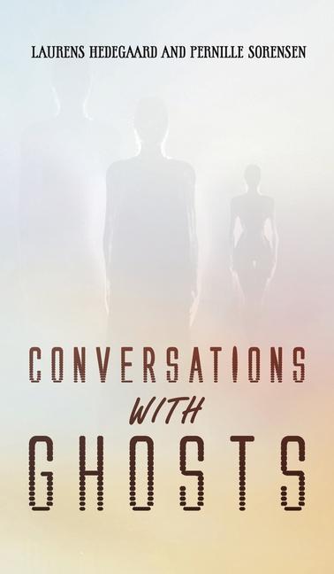 Knjiga Conversations with Ghosts Pernille Sorensen