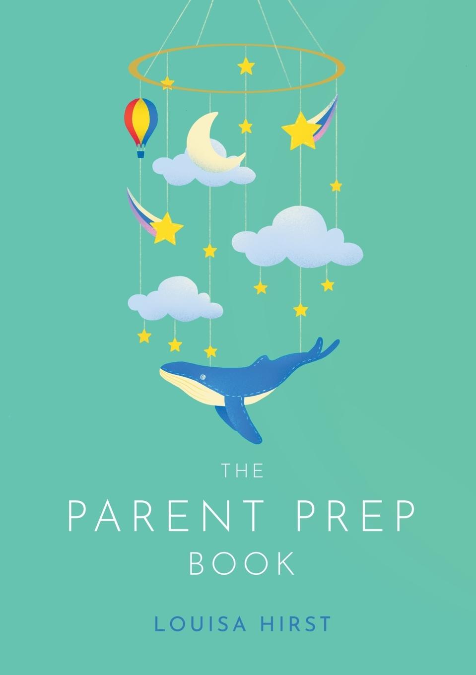 Kniha The Parent Prep Book 