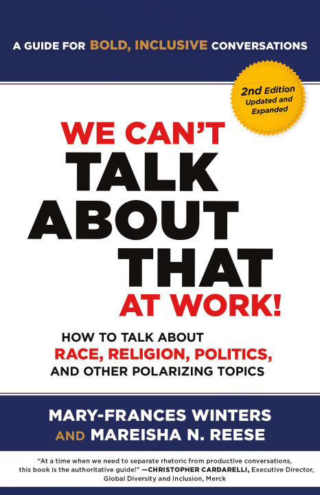 Könyv We Can't Talk about That at Work! Second Edition: How to Talk about Race, Religion, Politics, and Other Polarizing Topics Mareisha Reese