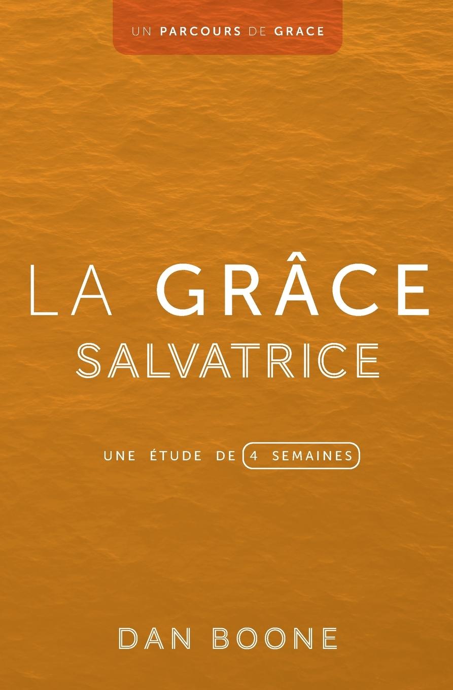 Carte La grâce salvatrice Dan Boone