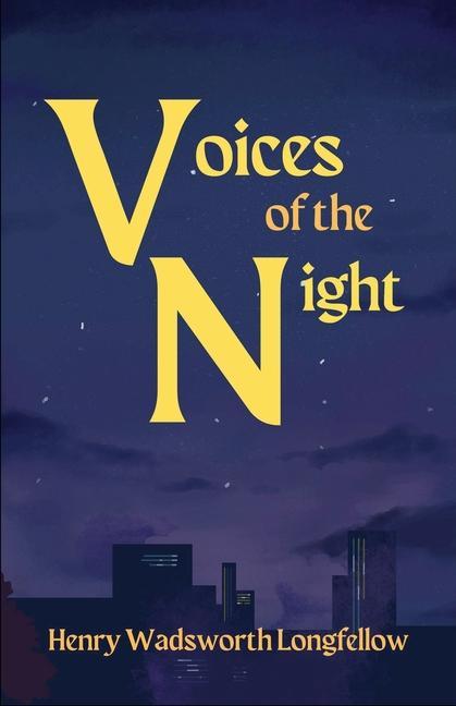 Knjiga Voices of the Night Henry Wadsworth Longfellow