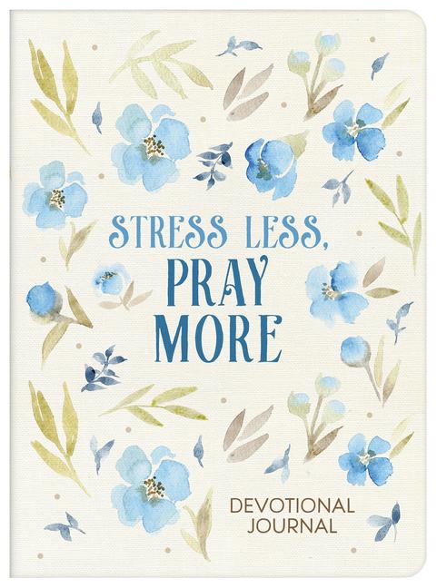 Carte Stress Less, Pray More Devotional Journal 