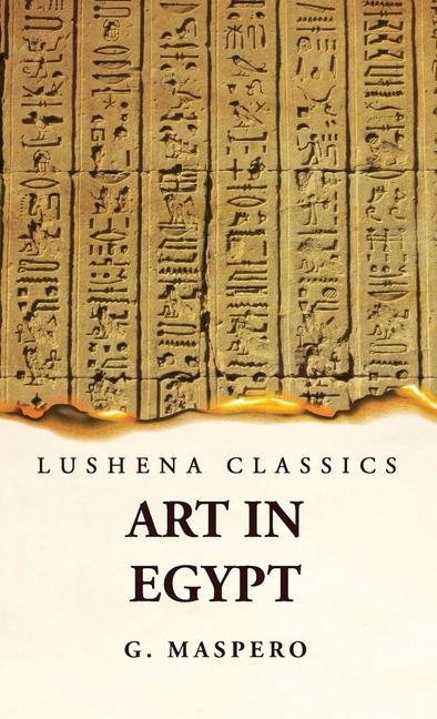Carte Art in Egypt G. Maspero