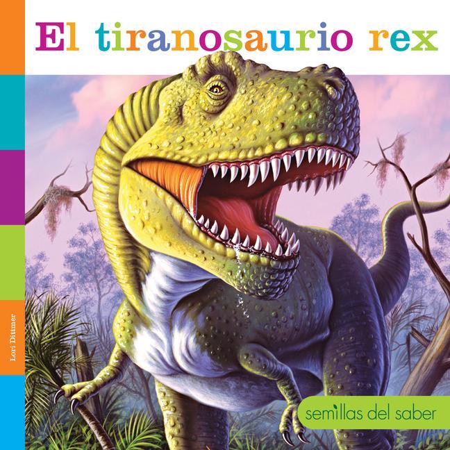 Libro El Tiranosaurio Rex 