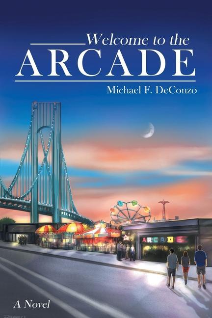 Carte Welcome to the Arcade Michael F. DeConzo