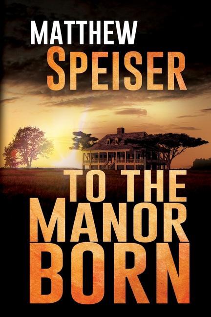 Carte To the Manor Born Matthew Speiser