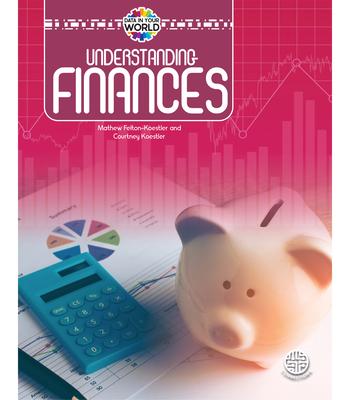 Carte Understanding Finances, Grades 5 - 9 Courtney Koestler