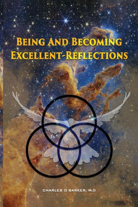 Carte Being And Becoming Excellent Charles O. Barker