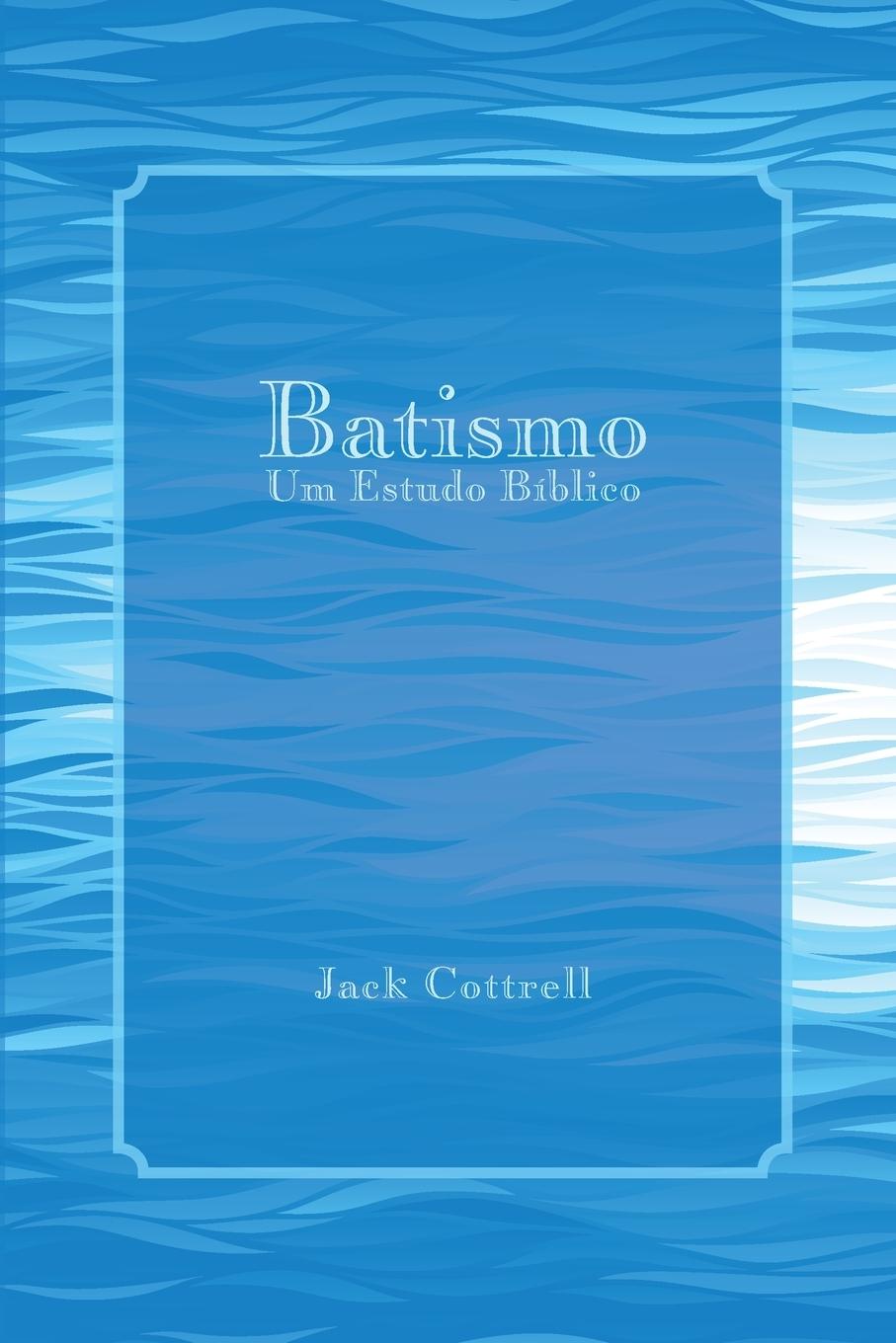 Boek Batismo Jack Cottrell