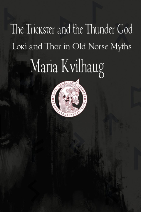 Knjiga Trickster & The Thunder God Maria Kvilhaug