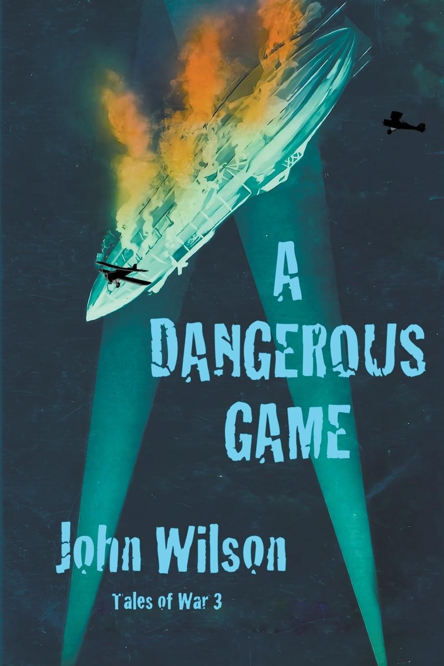 Knjiga A Dangerous Game John Wilson