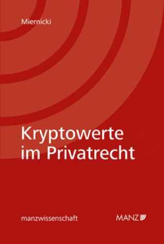 Könyv Kryptowerte im Privatrecht Martin Miernicki
