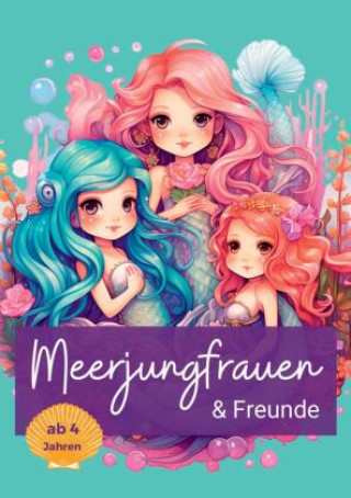 Kniha Malbuch Meerjungfrau & Freunde Nora Milles