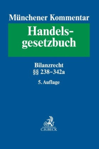 Kniha Münchener Kommentar zum Handelsgesetzbuch  Bd. 4: Drittes Buch. Handelsbücher §§ 238-342e HGB Karsten Schmidt
