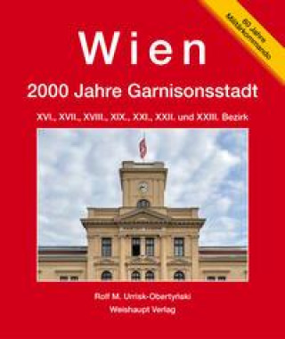 Kniha Wien. 2000 Jahre ­Garnisonsstadt 