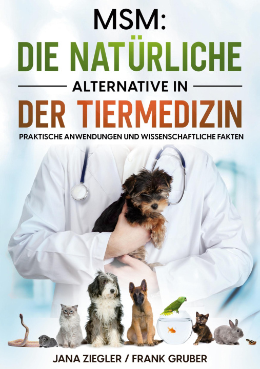 Carte MSM: Die natürliche Alternative in der Tiermedizin Frank Gruber
