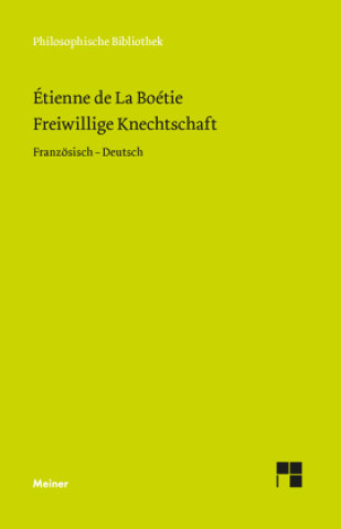 Kniha Freiwillige Knechtschaft Étienne de La Boétie